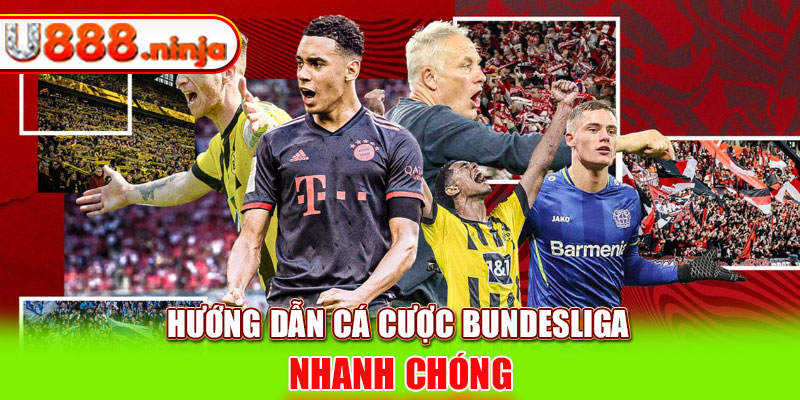 Hướng dẫn cá cược Bundesliga nhanh chóng